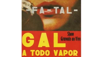 Fa-Tal - Gal A Todo Vapor - Gal Costa (1971)
