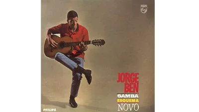 Samba Esquema Novo - Jorge Ben (1963)
