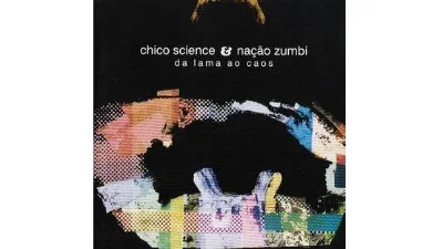 Da Lama ao Caos - Chico Science & Nação Zumbi  (1994)