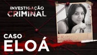 Investigação Criminal - Caso Eloá (YouTube)